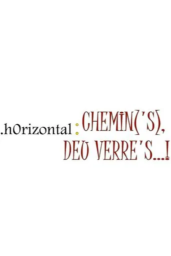 Horizontal : chemins de verres !