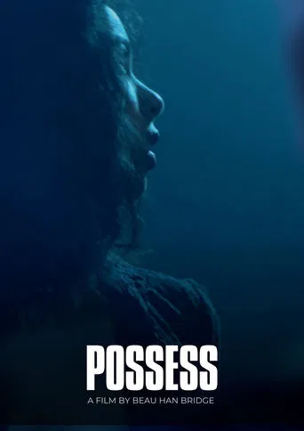 Possess