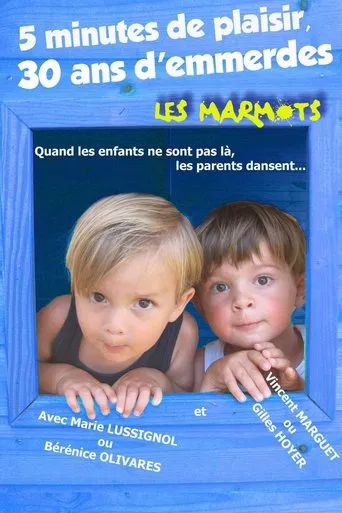 5 minutes de plaisir, 30 ans d’emmerdes. Les marmots