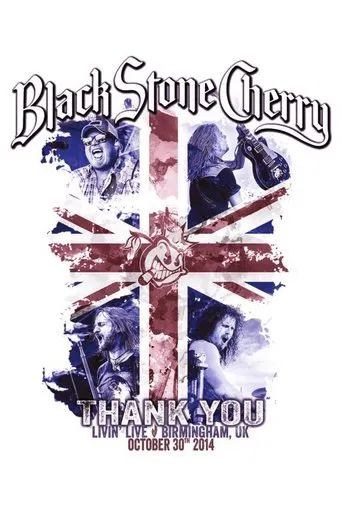 Black Stone Cherry : Thank You - Livin' Live