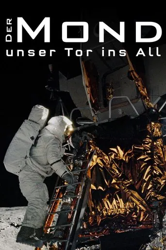 Der Mond - Unser Tor ins All