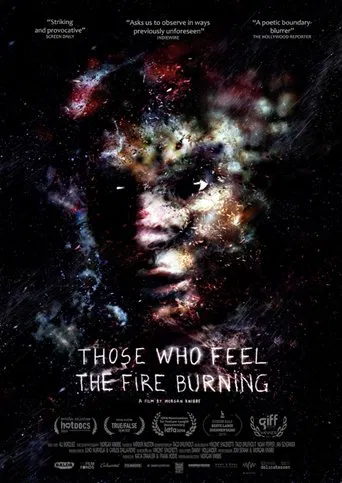 Those Who Feel the Fire Burning