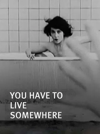 You Have to Live Somewhere