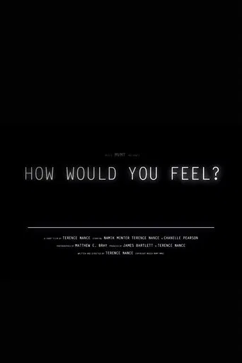 How Would You Feel?
