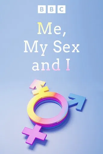 Me, My Sex and I