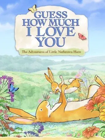 Guess How Much I Love You: Friendship Adventures