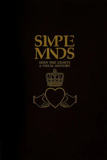 Simple Minds: Seen The Lights (A Visual History)