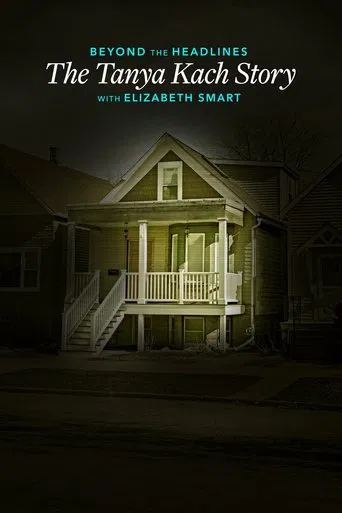 Beyond the Headlines: The Tanya Kach Story with Elizabeth Smart