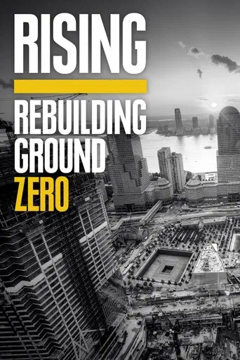 Rising: reconstruire Ground Zero