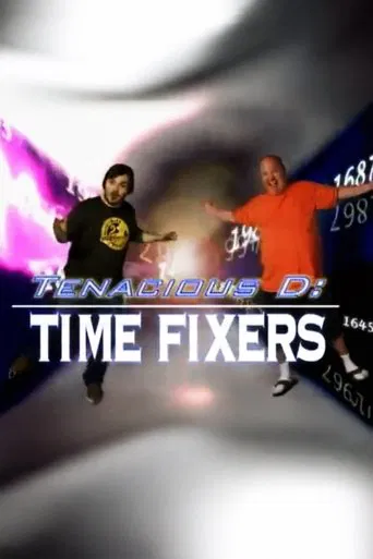 Tenacious D: Time Fixers