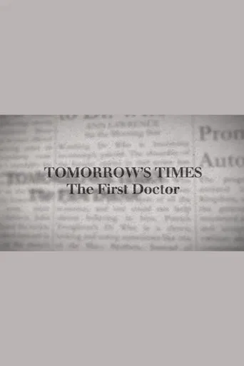 Tomorrow's Times: The First Doctor