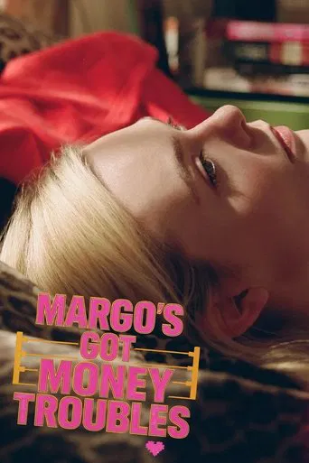 Margo a des problèmes d’argent