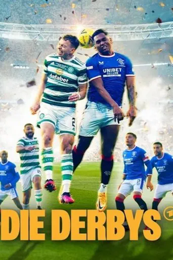 Die Derbys – Legendäre Fußball-Duelle