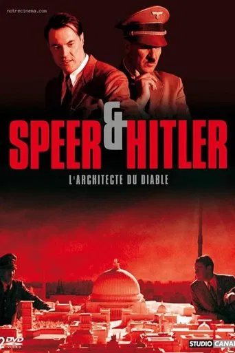 Speer & Hitler : L'architecte du diable