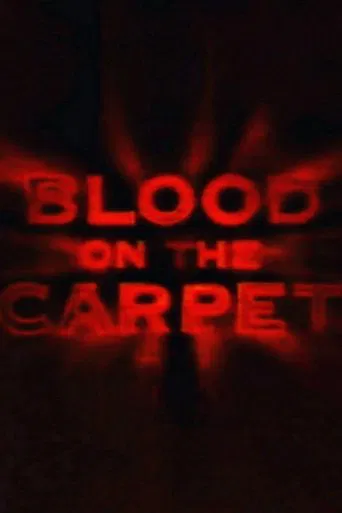 Blood on the Carpet