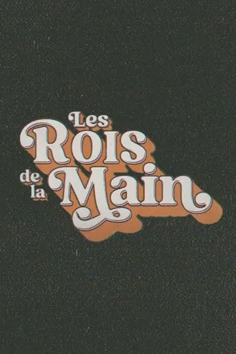 Les Rois de la Main