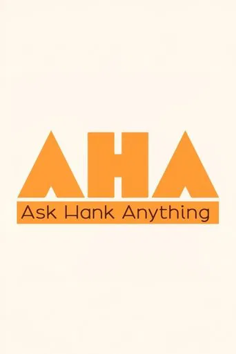 Ask Hank Anything