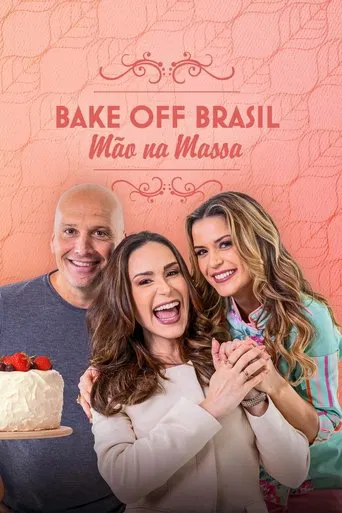 Bake Off Brazil: The Great Brazilian Baking Show
