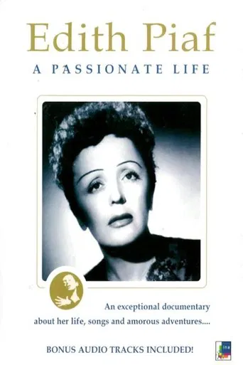 ÉDITH PIAF: UNE  VIE DE PASSIONS