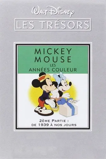 Les trésors Disney : Mickey Mouse, Les années couleur (2ème partie) - Les années 1939 à Nos Jours