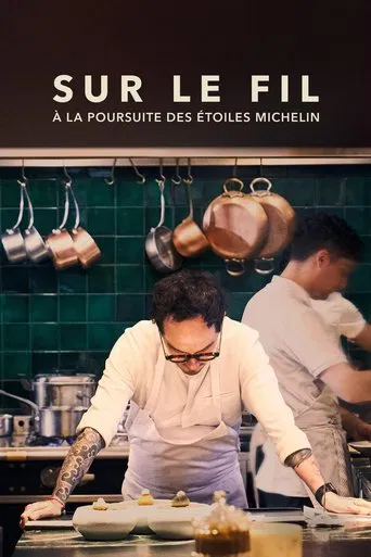 Sur le fil : à la poursuite des Étoiles Michelin