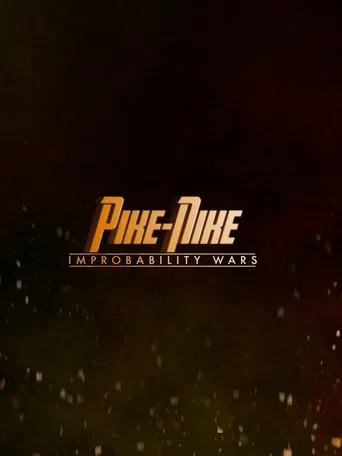 PIKE-NIKE : Improbability Wars