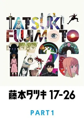 Tatsuki Fujimoto 17-26 Part-1