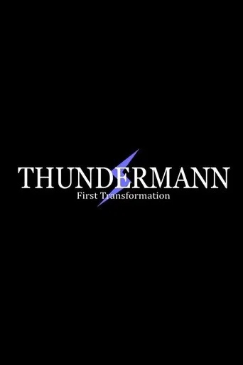 Thundermann: First Transformation