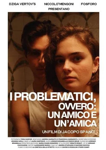 I Problematici, ovvero: un' amica e un amico