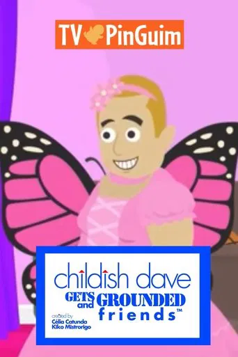 Childish Dave Gets Grounded & Friends