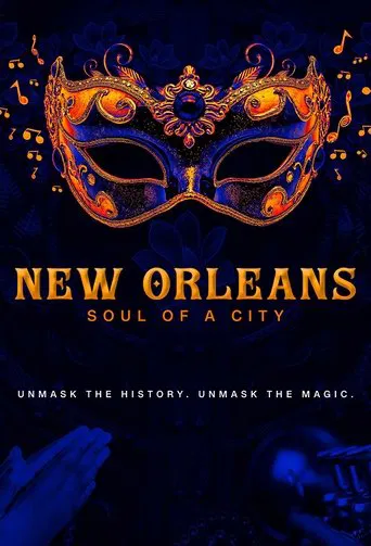 New Orleans: Soul of a City