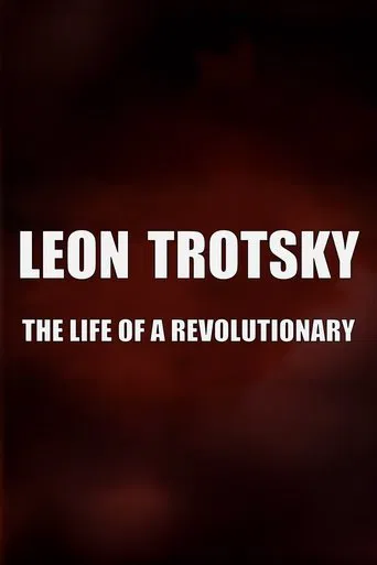Leon Trotsky - The Life of a Revolutionary