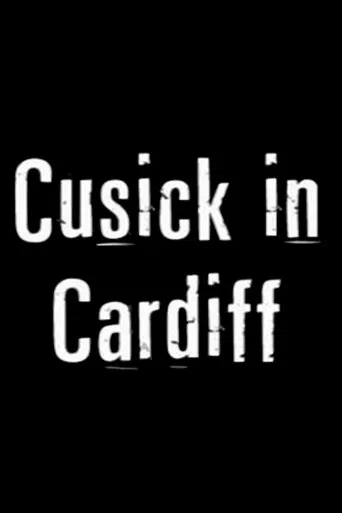 Cusick in Cardiff
