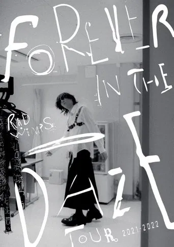 RADWIMPS - FOREVER IN THE DAZE TOUR 2021-2022