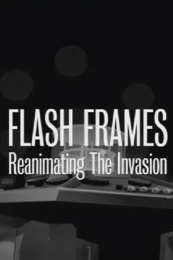 Flash Frames: Reanimating The Invasion