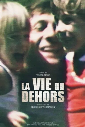 La vie du dehors