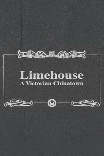 Limehouse: A Victorian Chinatown