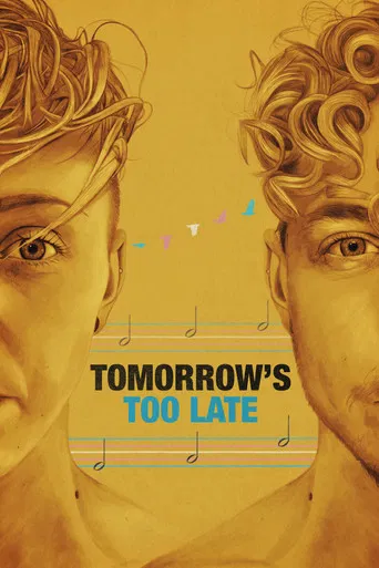 Tomorrow's Too Late