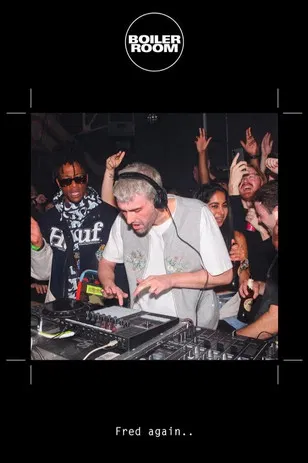Fred again..: Live at Boiler Room London