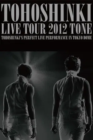 TVXQ! LIVE TOUR 2012 ~TONE~