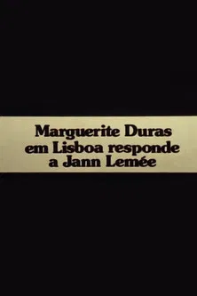 Mulher a Mulher: Marguerite Duras em Lisboa responde a Jann Lemée