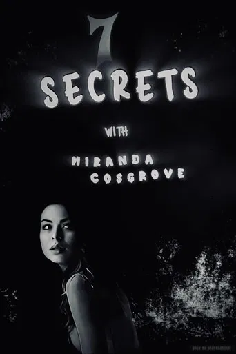 7 Secrets with Miranda Cosgrove