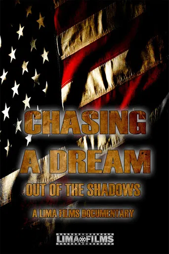 Chasing a Dream: Out of the Shadows