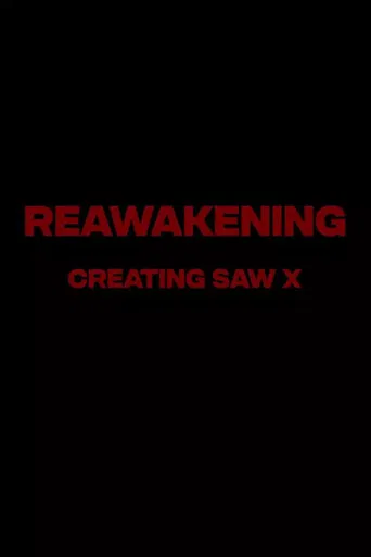 Reawakening : The Making of Saw X