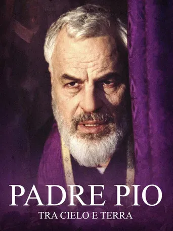Padre Pio: Between Heaven and Earth