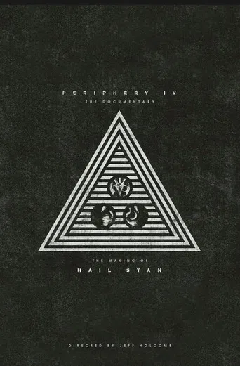 Periphery - P4: The Documentary (The Making of HAIL STAN)