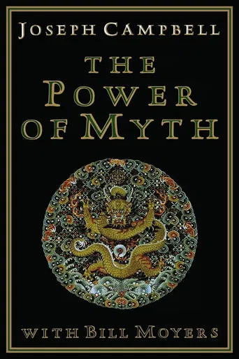 Joseph Campbell and the Power of Myth