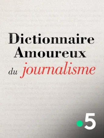 Dictionnaire amoureux du journalisme