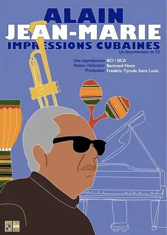 Alain Jean-Marie, impressions cubaines