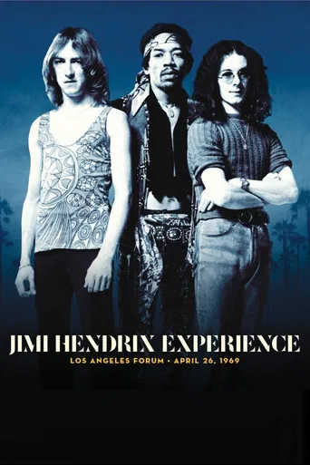 The Jimi Hendrix Experience: Los Angeles Forum April 26, 1969